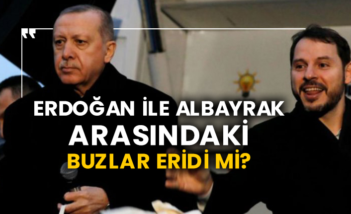 Erdoğan ile Berat Albayrak arasındaki buzlar eridi mi?