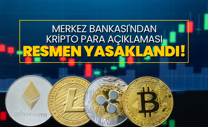 Merkez Bankası'ndan kripto para açıklaması "Resmen yasaklandı!"