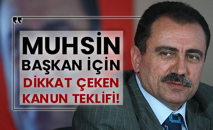 Muhsin Yazıcıoğlu için dikkat çeken kanun teklifi!