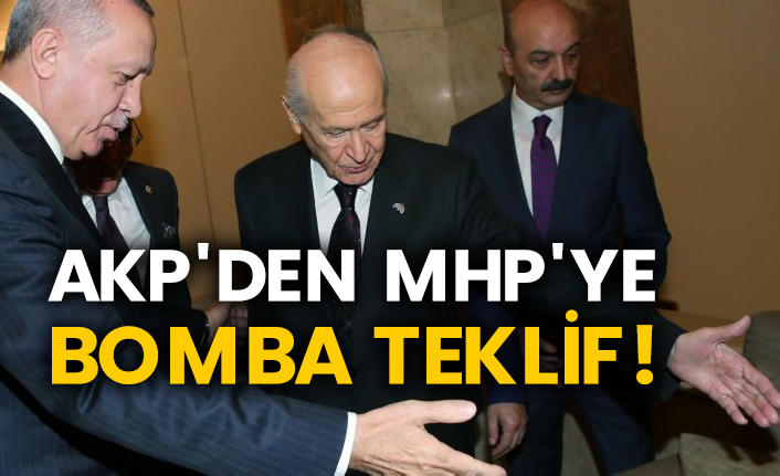 AKP'den MHP'ye bomba teklif!