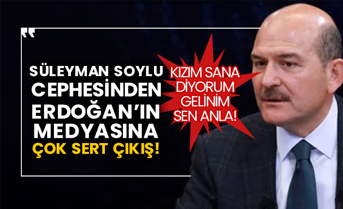 Süleyman Soylu cephesinden Erdoğan’ın medyasına çok sert çıkış!