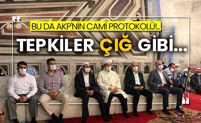 Bu da AKP'nin cami protokolü!..  Tepkiler çığ gibi...