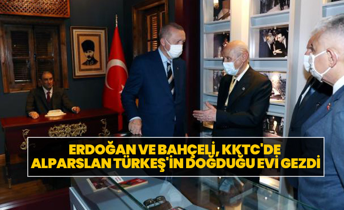 Erdoğan ve Bahçeli, KKTC'de MHP'nin kurucusu Alparslan Türkeş'in doğduğu müze evi gezdi