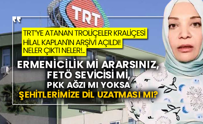 Trt Ye Atanan Troliceler Kralicesi Hilal Kaplan In Arsivi Acildi Neler Cikti Neler Ermenicilik Mi Ararsiniz