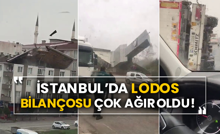 İstanbul’da lodos bilançosu çok ağır oldu!