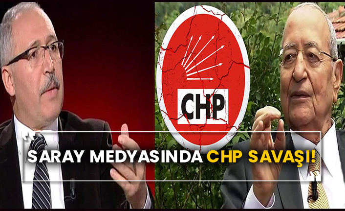Saray medyasında CHP savaşı!