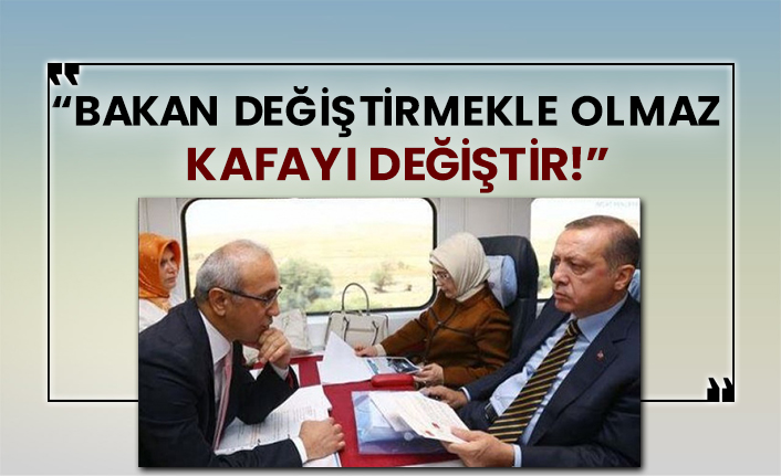 CHP'den Erdoğan'a sert eleştiri: Bakan değiştirmekle olmaz kafayı değiştir!