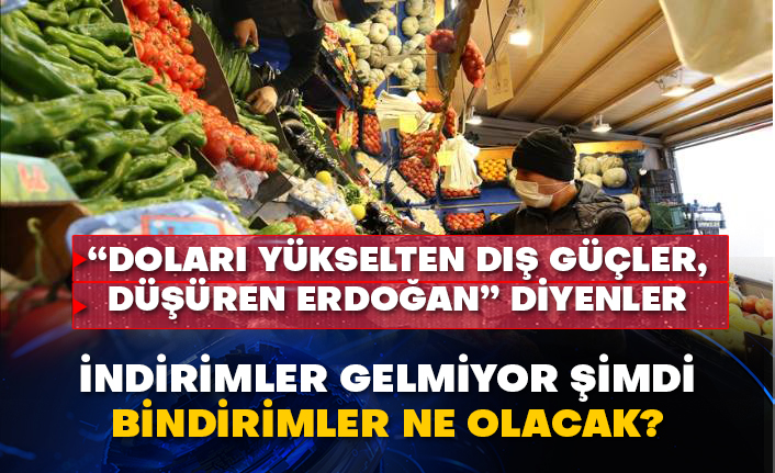 “Doları yükselten dış güçler, düşüren Erdoğan” diyenler İndirimler gelmiyor şimdi bindirimler ne olacak?