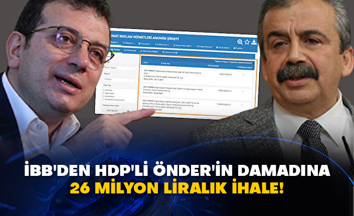 İBB'den HDP'li Önder'in damadına 26 milyon liralık ihale!