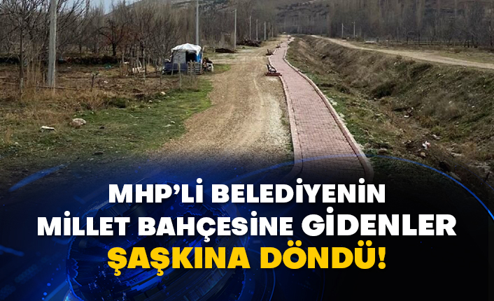 MHP’li belediyenin millet bahçesine gidenler şaşkına döndü!