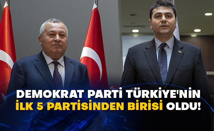 Demokrat Parti Türkiye'nin ilk 5 partisinden birisi oldu!