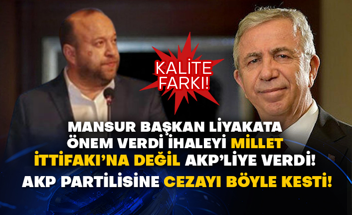 Mansur Başkan liyakata önem verdi ihaleyi Millet İttifakı’na değil AKP’liye verdi! AKP partilisine cezayı böyle kesti!