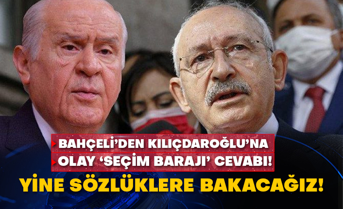 Bahçeli’den Kılıçdaroğlu’na olay 'seçim barajı’ cevabı! Yine sözlüklere bakacağız!