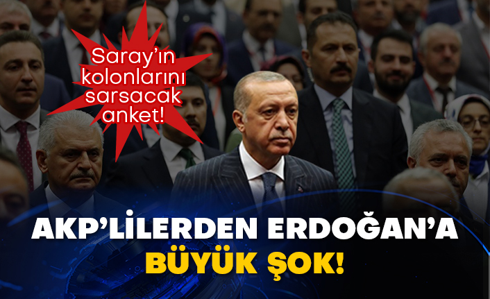 Saray’ın kolonlarını sarsacak anket! AKP’lilerden Erdoğan’a büyük şok!
