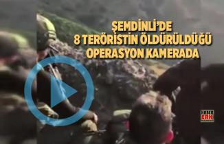 Şemdinli’de 8 teröristin etkisiz hale getirildiği operasyon kamerada